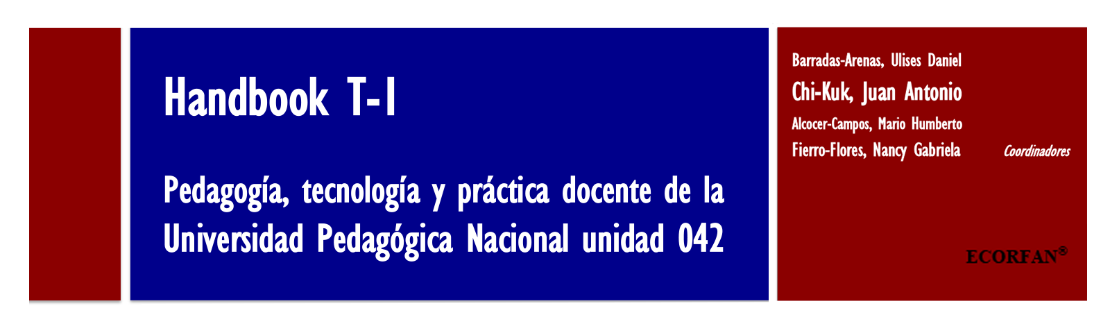 Handbook T-1: Pedagogía, tecnología y práctica docente de la UPN 042